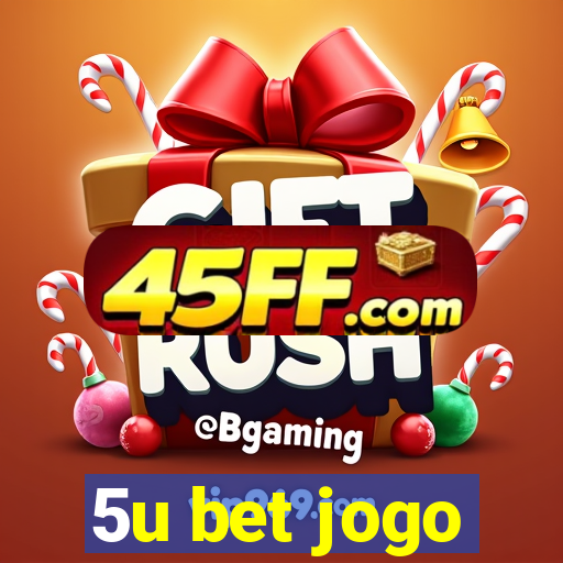 5u bet jogo